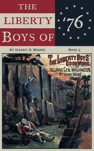 Cover of Liberty Boys' Good Work