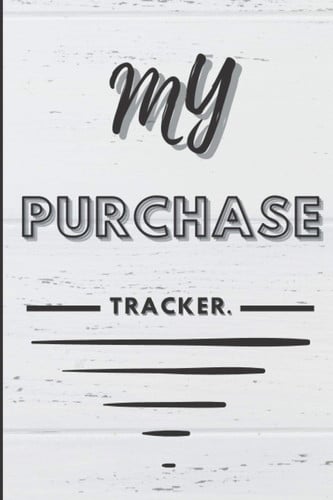 My Purchase Tracker: To take control of your finances | 120 pages | 6 x 9