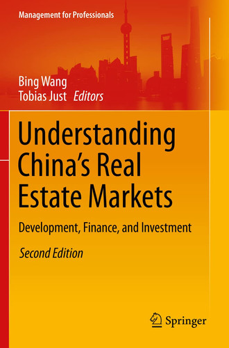 Understanding China’s Real Estate Markets Development, Finance, and Investment
