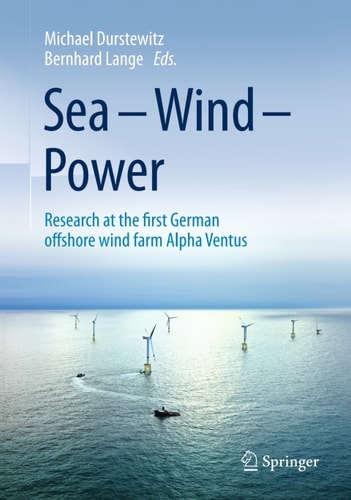 Sea – Wind – Power: Research at the first German offshore wind farm Alpha Ventus