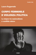 Corpo femminile e violenza politica lo stupro tra nazionalismo e conflitto etnico