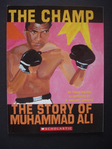Cover of The Champ the Story of Muhammad Ali