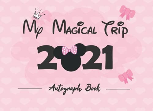 My Magical Trip 2021: Autograph and Photo Book with a Double Page For Kids,Girls,... and Signature Memorabilia Album ,Celebrities Character Books Lovers.