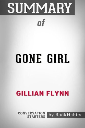Summary of Gone Girl by Gillian Flynn - Conversation Starters