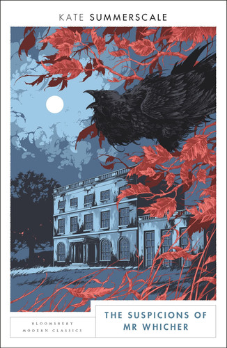 The Suspicions of Mr. Whicher Bloomsbury Modern Classics