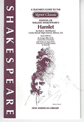 Hamlet By William Shakespeare (A Teacher's Guide to Signet Classic)