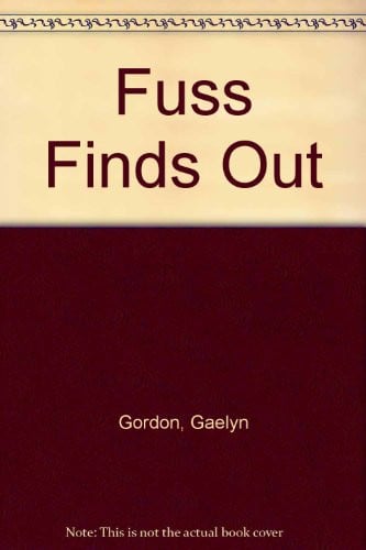 Cover of Fuss finds out