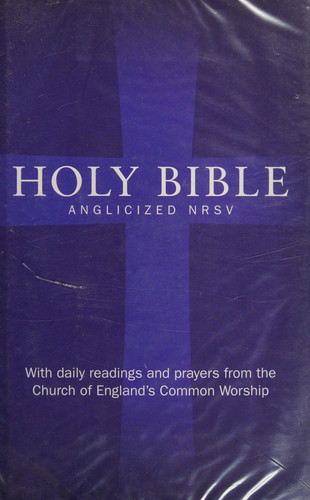 Anglicized Bible-NRSV: With Daily Prayer and Readings from the Church of England's Common Worship