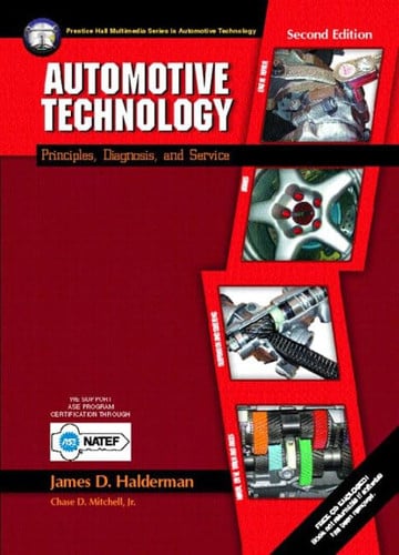 Automotive Technology Principles, Diagnosis, and Service