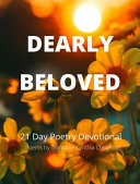 Dearly Beloved 21 Day Poetry Devotional