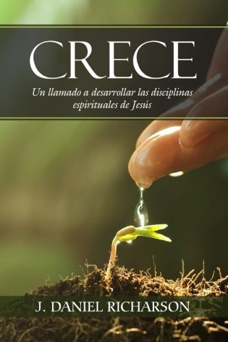 Crece Un Llamado a Desarrollar Las Disciplinas Espirituales de Jesús