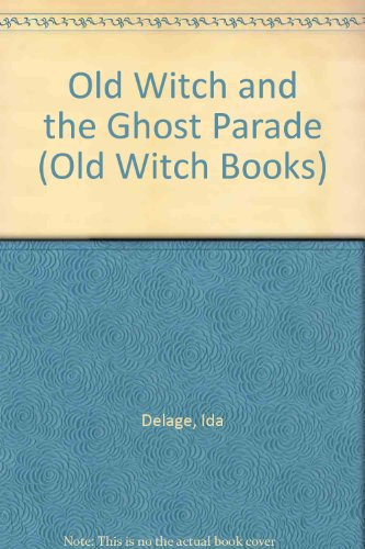 Cover of The Old Witch and the Ghost Parade