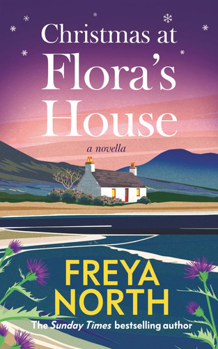 Christmas at Flora's House, a novella: an uplifting, heartwarming festive story from one of the UK's best loved authors