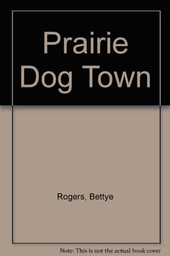 Cover of Prairie Dog Town (Smithsonian Wild Heritage Collection)