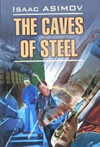 The caves of steel