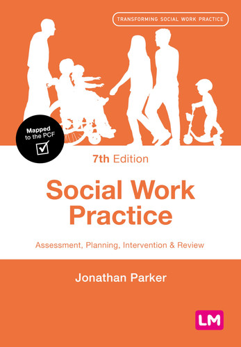 Social Work Practice Assessment, Planning, Intervention and Review