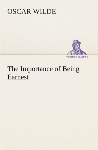 The Importance of Being Earnest