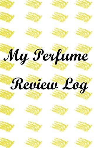 My Perfume Review Log: Essential Oils, Perfume Tester Notebook, perfume collection, Perfumes and Fragrance Oils