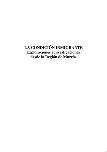 La condición inmigrante exploraciones e investigaciones desde la región de Murcia - Andrés Pedreño Cánovas