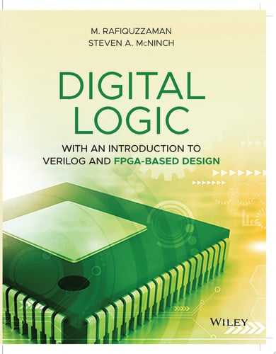 Digital Logic With an Introduction to Verilog and FPGA-Based Design