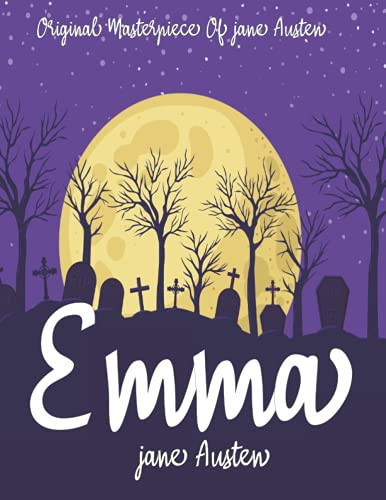 Emma By Jane Austen Annotated.