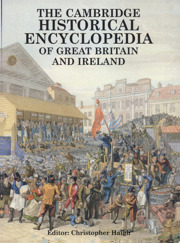 The Cambridge Historical Encyclopedia of Great Britain and Ireland