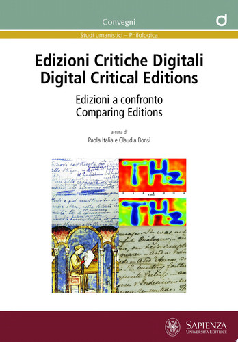 Edizioni Critiche Digitali Digital Critical Editions Edizioni a confronto Comparing Editions - Paola Italia, Claudia Bonsi