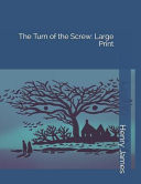 The Turn of the Screw Large Print