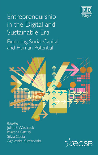 Entrepreneurship in the Digital and Sustainable Era - Exploring Social Capital and Human Potential