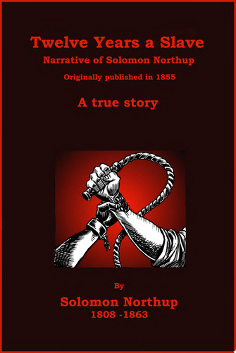 Twelve Years a Slave Narrative of Solomon Northup