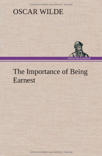 The Importance of Being Earnest