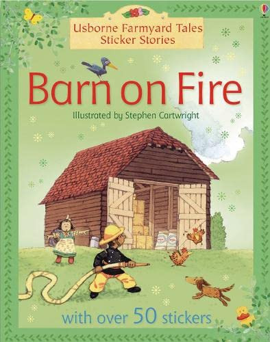 Barn on Fire (Farmyard Tales Sticker Stories)