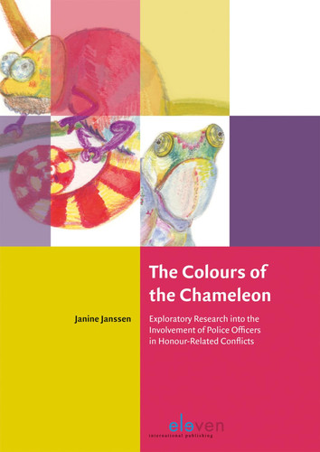 The Colours of the Chameleon Exploratory Research Into the Involvement of Police Officers in Honour-related Conflicts