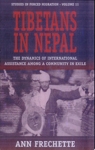 Tibetans in Nepal The Dynamics of International Assistance Among a Community in Exile