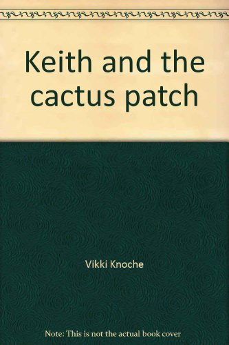 Cover of Keith and the cactus patch