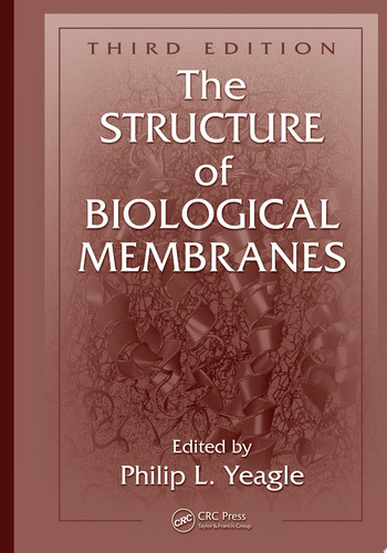 The Structure of Biological Membranes, Third Edition