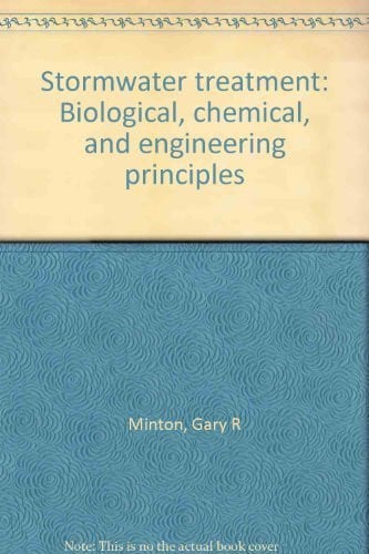 Stormwater Treatment Biological, Chemical, and Engineering Principles