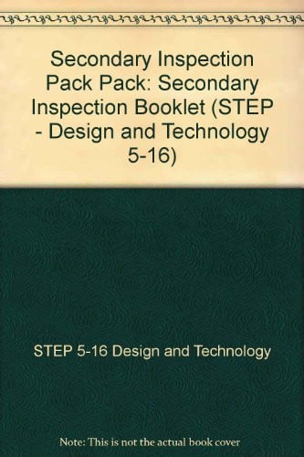 Cover of Secondary Inspection Pack Pack (STEP - Design and Technology 5-16)