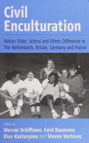 Civil Enculturation Nation-state, Schools and Ethnic Difference in Four European Countries