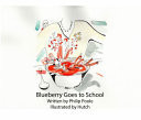 Cover of Blueberry Goes to School