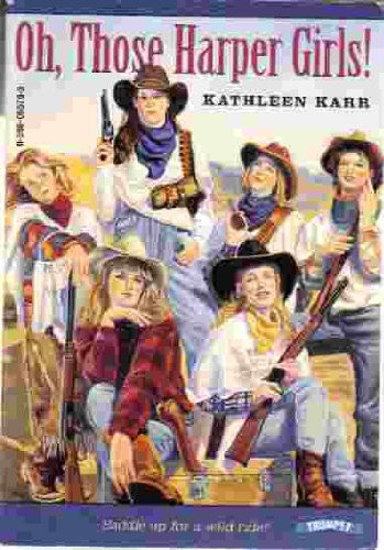 Cover of Oh, those Harper girls!, or, Young and dangerous
