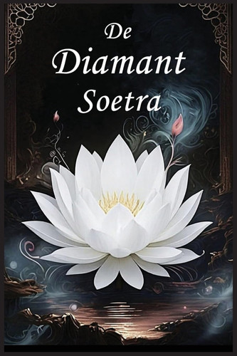 De Diamant Soetra - Een Gids voor de Perfectie van Wijsheid