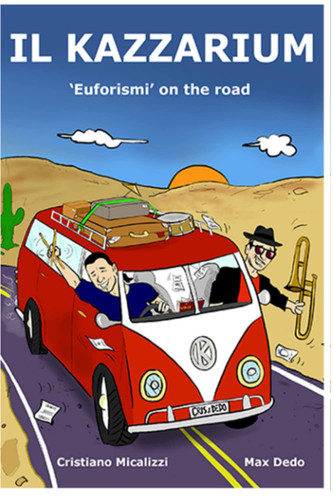 IL KAZZARIUM: Euforismi on the road (Italian Edition)
