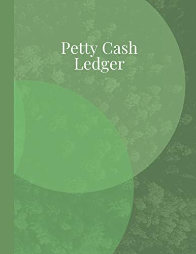 Petty Cash Ledger for Small Business - 8.5" X 11" Notebook General Ledger for Home-Based Business Or Church Finance