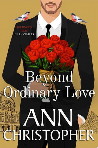 Beyond Ordinary Love A Journey's End Billionaire Romance