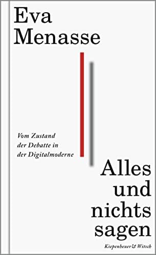 Alles und nichts sagen – Vom Zustand der Debatte in der Digitalmoderne
