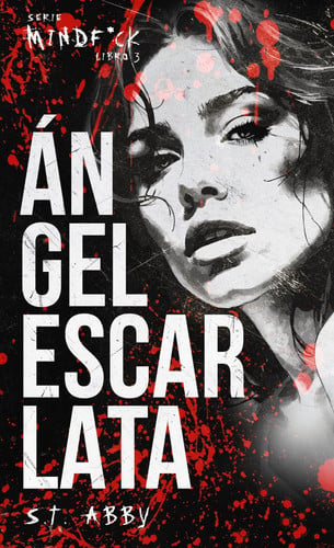 Ángel escarlata (Serie Mindf*ck #3)