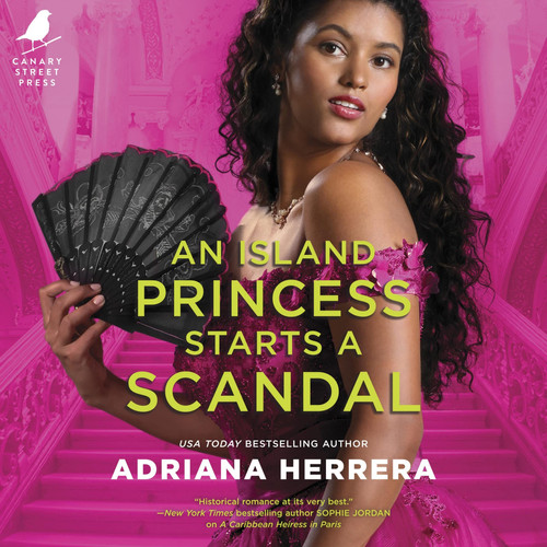 An Island Princess Starts a Scandal (The Las Léonas Series) (Las Léonas, 2)