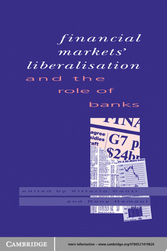 Financial Markets Liberalisation and the Role of Banks