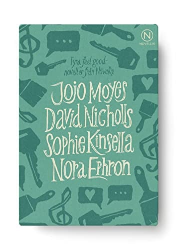 Fyra feel good-noveller Jojo Moyes, David Nicholls, Sophie Kinsella, Nora Ephron
